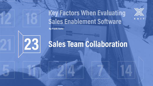 Key Factors When Evaluating Sales Enablement Software - Part 2