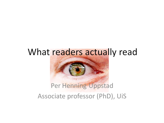 Presentation what readers actually read | @XaitPorter