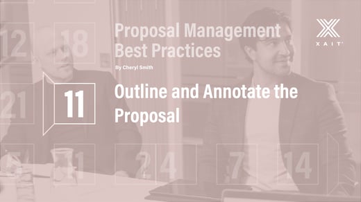 Proposal Management Best Practices, Part 3: Outline And Annotate The Proposal