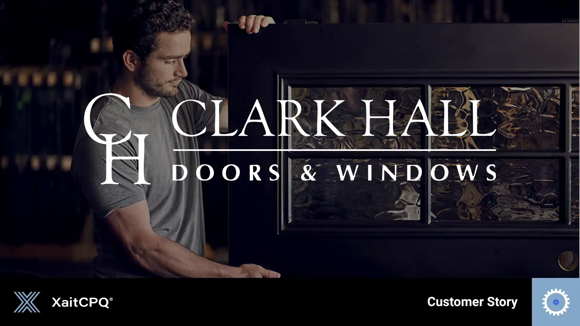 XaitCPQ-customer-story-banner-Clark-Hall-EN-1920x1080
